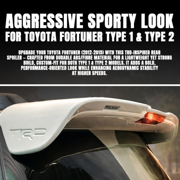 TRD style rear spoiler for Fortuner Type 1,Type 2